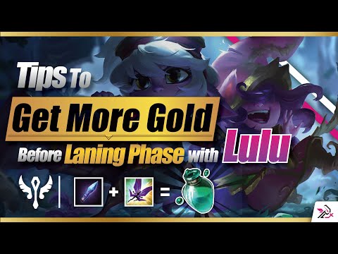 Lulu Tips - To get more gold before laning phase! 露璐綠水出門教學 | Pix