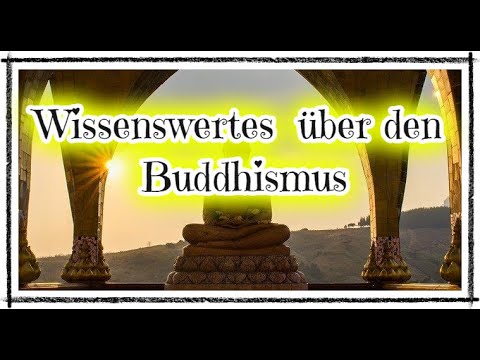Wissenswertes über den Buddhismus