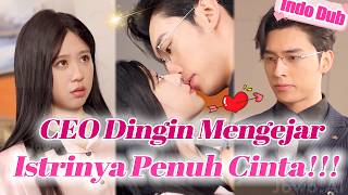 Sekretaris ceroboh tiduri CEO usai & takut mengaku — eh si CEO galak diam-diam jatuh & manjakan dia!