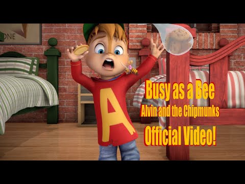 "Busy As A Bee"  Official Music Video by Alvin and The Chipmunks