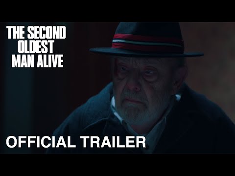 The Second Oldest Man Official Trailer