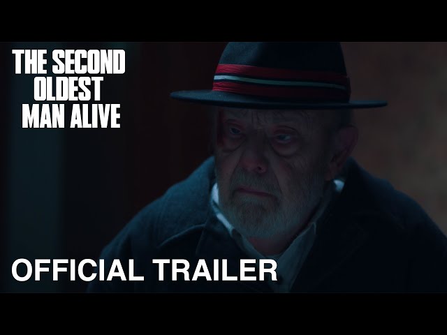 The Second Oldest Man Official Trailer