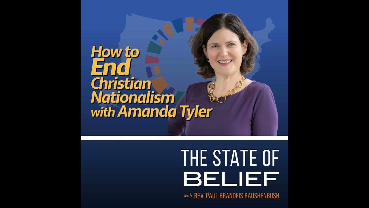 How to End Christian Nationalism with Amanda Tyler