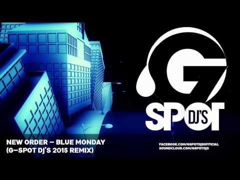 New Order - Blue Monday (G-Spot DJ's 2015 Remix)