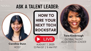 Ask a Talent Leader: How to Hire Your Next Tech Rockstar