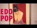 Edo Pop - Paul Binnie 