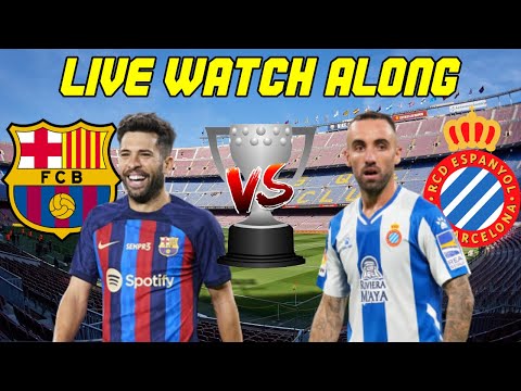 Barcelona vs. Espanyol LIVE WATCH ALONG