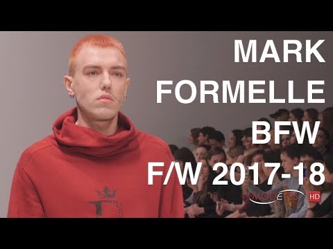 MARK FORMELLE | FALL WINTER 2017-18 | FASHION SHOW | EXCLUSIVE