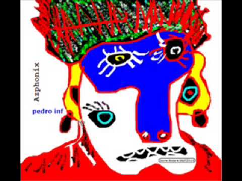 Pedro INF : AZPHONIX ( FULL ALBUM )