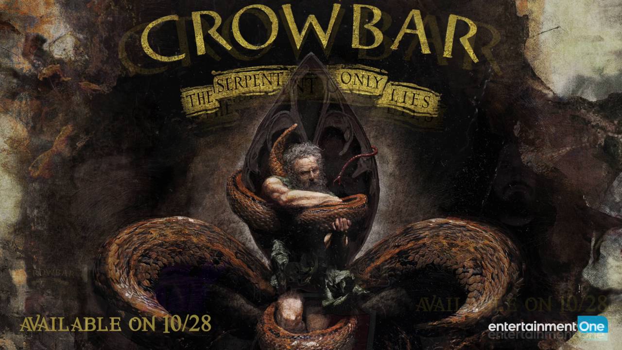 Crowbar - The Serpent Only Lies Out 10.28 - YouTube