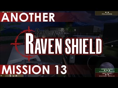 Rainbow Six: Raven Shield - Another Playthrough, Mission 13