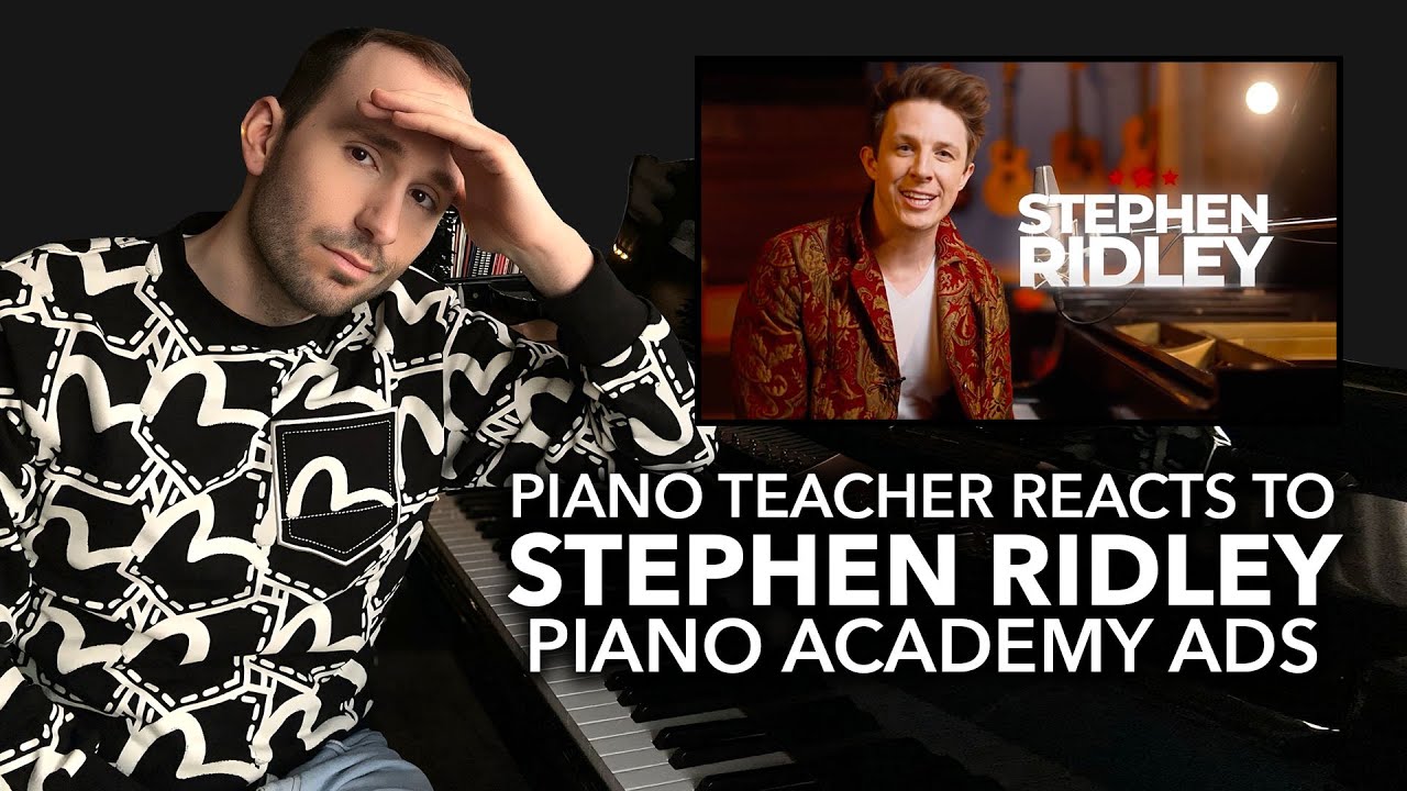 Piano Teacher Reacts to Stephen Ridley Piano Academy Ads | SCAM Alert