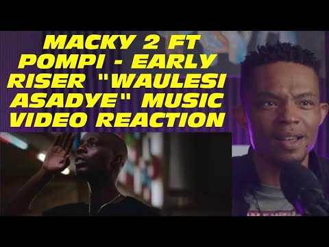 Macky 2 ft Pompi - Early Riser "Waulesi Asadye" Music Video Reaction