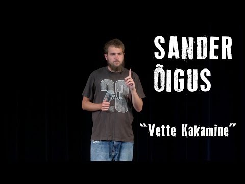 Sander Õigus - "Vette Kakamine"