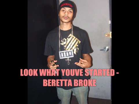 Look wHat you've Started - Beretta Broke.wmv