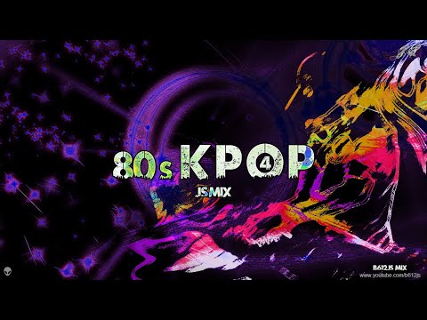 80's K Pop B612Js Mix 4 - 2021 Mix Ver. Part 2