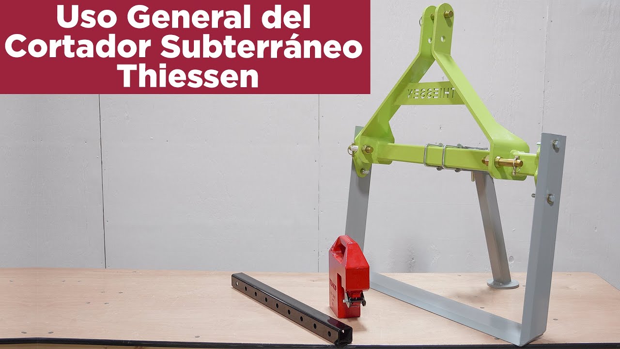 El Cortador Subterráneo Thiessen - Explicación General del Implemento