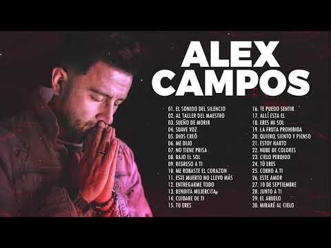 POPURRI ALEX CAMPOS EN ADORACIÓN: El Sonido Del Silencio, Al Taller Del Maestro, Suave Voz.. Y Más