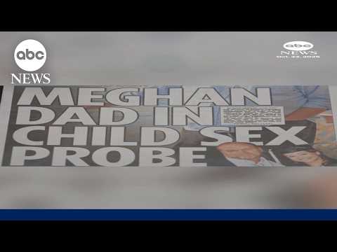 Meghan Markles's father reportedly under investigation for possessing child sex abuse material