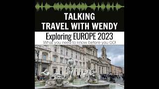 Exploring Europe? What you need to know before you go!