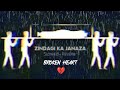 Idhar Zindagi Ka Janaza Uthega 😭 🥹 ( Slowed + Reverb) Broken Heart 💔 Song / Lofi Remix
