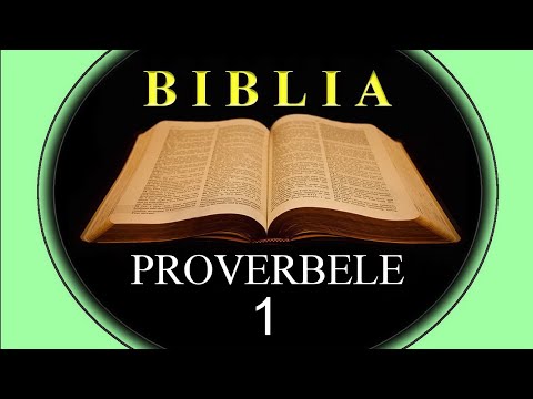 PROVERBELE  -  1  Strigarea înţelepciunii   ( Pildele lui Solomon)
