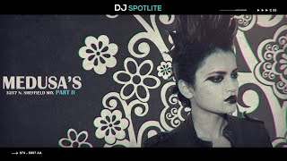 DJ Spotlite - Medusa&#39;s 3257 Sheffield Mix part II