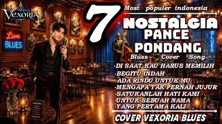 Download lagu 7 Lagu Nostalgia Terpopuler Pance Pondang | Slow Blues paling enak di dengar | Cover Vexoria Terbaru mp3