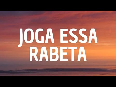 Joga essa rabeta - letra/lyrics