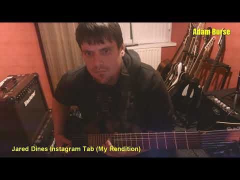 Adam Burse - Jared Dines Instagram Tab (My Rendition)  21/11/19