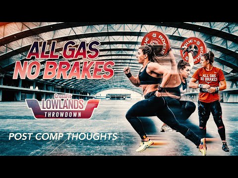 CROSSFIT LOWLANDS THROWDOWN // POST COMP THOUGHTS