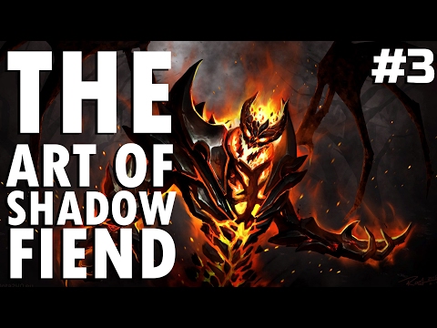 Dota 2 The Art of Shadow Fiend - EP. 03