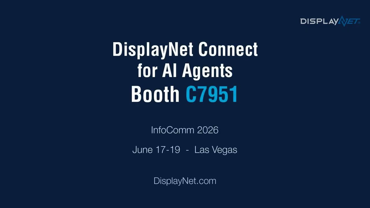 Do The Impossible: DisplayNet Connect for AI Agents | InfoComm 2026 Booth C7951 - YouTube