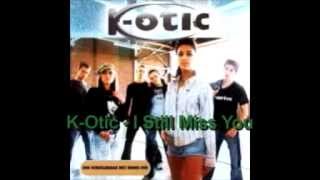 K-Otic:Stefan de Roon - I Still Miss You