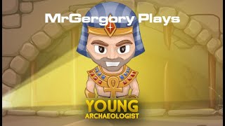 Young Archaeologist - MrGergory Plays