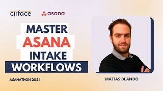 Asana Automation for Marketing: Streamline Your Intake Process with Advanced Rules | Matias Blando