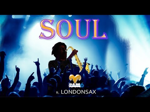 RAM6 ft LONDONSAX - SOUL
