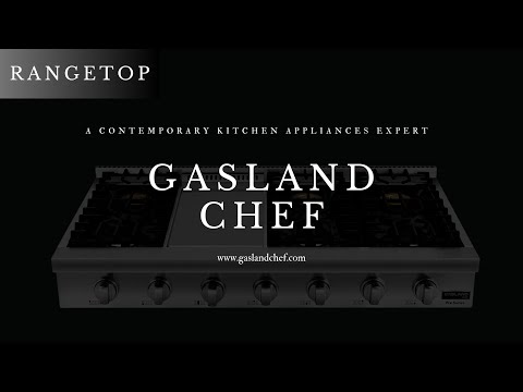Update The Look Of Your Kitchen | GASLAND Chef RT4806 Gas Rangetop