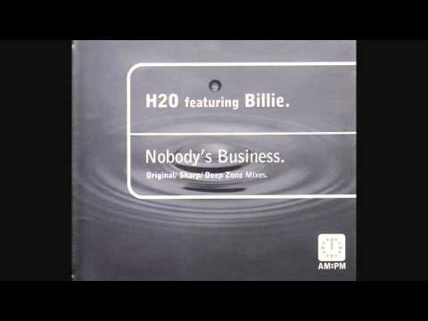 H2O featuring Billie - Nobody's Business (Main Vocal)