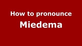 How to pronounce Miedema