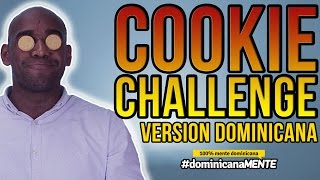“Cookie Challenge” al estilo Dominicano