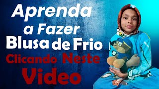 Como Fazer Blusa de Frio