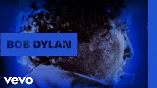 Bob Dylan - Tomorrow Is a Long Time (Official Audio)