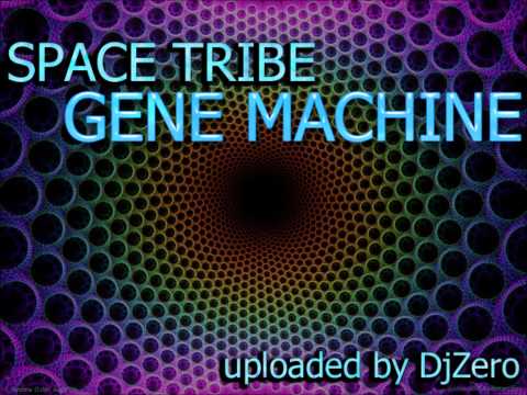 Space Tribe - Gene Machine