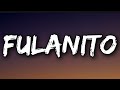Becky G, El Alfa - Fulanito (Letra/Lyrics) Becky G, El Alfa - Fulanito (Letra/Lyrics)