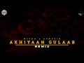 Akhiyaan Gulaab REMIX DJ MITRA APMuzix MITRAZ Shahid K Kriti S Progressive Techno