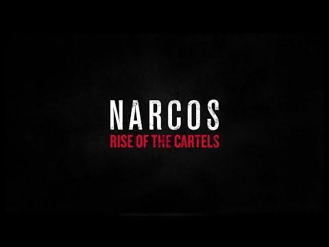 Narcos: Rise of the Cartels