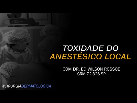 TOXIDADE DO ANESTÉSICO LOCAL | DR ED WILSON ROSSOE | CIRURGIA DERMATOLÓGICA