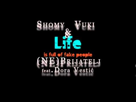 Shomy & Vuki - (NE)Prijatelj feat.Dora Vestić [2011]