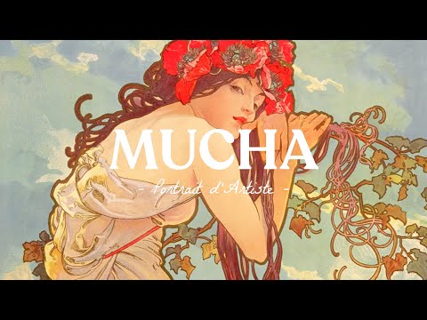 ALPHONSE MUCHA : The story of an Art Nouveau master